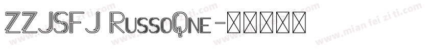 ZZJSFJ RussoQne字体转换